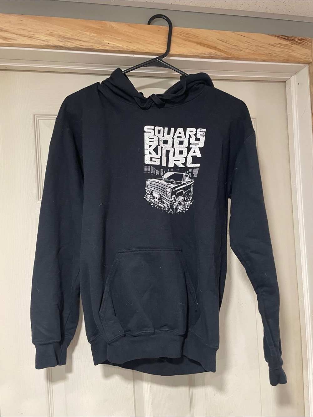 Squarebody kinda girl hoodie